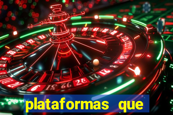 plataformas que estao pagando agora